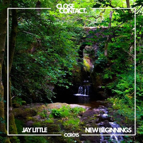 Jay Little - New Beginnings [CCR015]